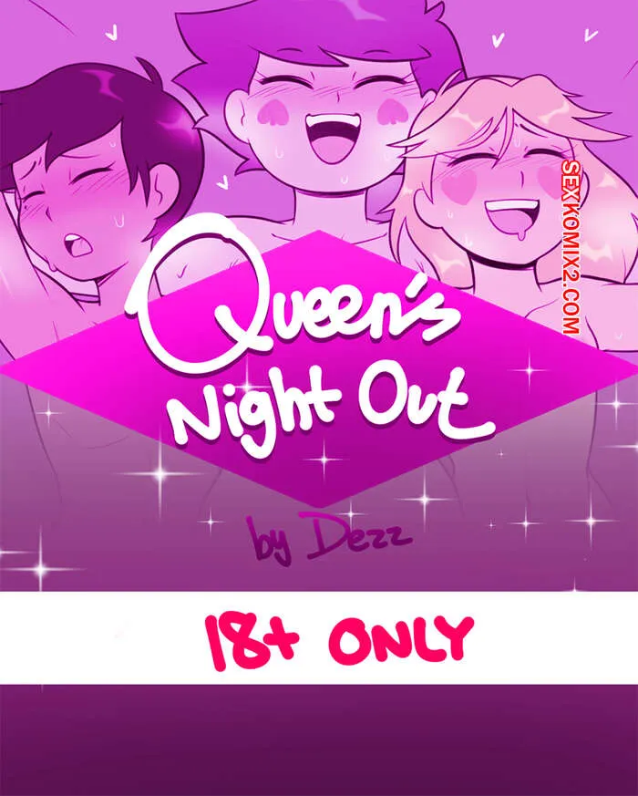 Comics Porno QUEENS Night Out - Dezz - 1#